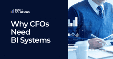 Why Would a CFO Need a BI System?