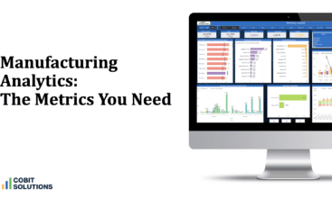 Manufacturing Analytics: The Metrics You Need